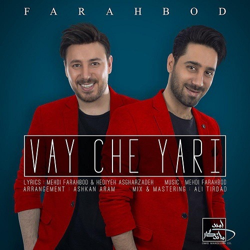 نایس موزیکا Farahbod-Vay-Che-Yari آهنگ جدید فرهبد به نام وای چه یاری 