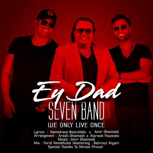 نایس موزیکا 7-Band-Ey-Dad-1 موزیک ویدیو جدید 7 بند به نام ای داد 